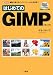 �Ϥ���Ƥ�GIMP��̵���ǻȤ���ڥ���ȥġ���η�����! (I��O BOOKS) 
