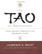 The Tao of Abundance: Eight Ancient Principles for Living Abundantly in the 21st Century (Compass)