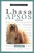 A New Owner's Guide to Lhaso Apsos (New Owner's Guide To...)