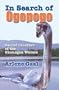 In Search of Ogopogo: Sacred Creature of the Okanagan Waters