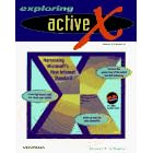 Exploring Activex: Harnessing Microsoft's New Internet Standard
