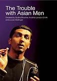 The trouble with Asian men