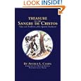 Treasure of the Sangre De Cristos Tales and Traditions of the Spanish Southwest by Arthur L. Campa