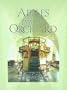 Apples from the Orchard: Gleanings from the Mystical Teachings of Rabbi Yitzchak Luria-the Arizal on the Weekly Torah Portion-New Expanded Edition