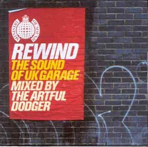 Artful Dodger - Rewind: the Sound of UK Garage/Mixed By Artful Dodger - Zortam Music