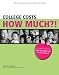  : College Costs How Much?! The Workbook to Help You Save for School