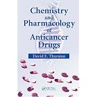 Click here to buy Chemistry and Pharmacology of Anticancer Drugs by David E. Thurston.