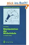 Manipulation der Wirbels�ule (Rehabilitation und Pr�vention)