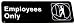 Sign: Employees Only, 3" x 9" Black Background, White Imprint