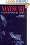 Matsuri: The Festivals of Japan: With Annotated Plate Section by P.G. O'Neill (Japan Library)