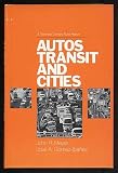 Auto, Transit, and Cities: A Twentieth Century Fund Report