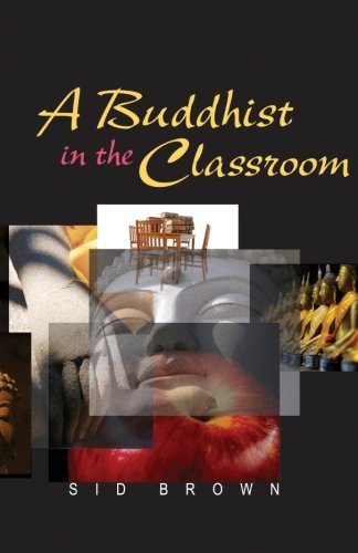 A Buddhist in the Classroom