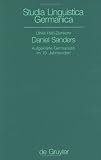 Produkt-Bild: Daniel Sanders: Aufgeklarte Germanistik Im 19. Jahrhundert (Studia Linguistica Germanica)
