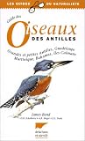 Guide des oiseaux des Antilles