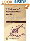 A Primer of Mathematical Writing: Being a Disquisition on Having Your Ideas Recorded, Typeset, Published, Read & Appreciated