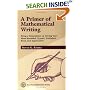 A Primer of Mathematical Writing: Being a Disquisition on Having Your Ideas Recorded, Typeset, Published, Read & Appreciated