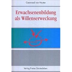 Erwachsenenbildung als Willenserweckung