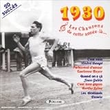 Revue Artistes Divers  / 1930 - Les Chansons De Cette Année-Là