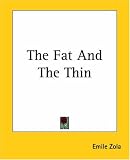 The Fat And The Thin