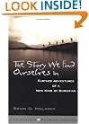 The Story We Find Ourselves In: Further Adventures of a New Kind of Christian