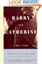 Harry and Catherine: A Love Story