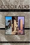 Colorado: A History Of The Centennial State