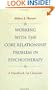 Working with the Core Relationship Problem in Psychotherapy: A Handbook for Clinicians (Jossey-Bass Psychology Series)