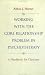 Working with the Core Relationship Problem Psychotherapy: A Handbook for Clinicians (Jossey-Bass Psychology Series)