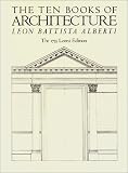 The Ten Books of Architecture: The 1755 Leoni Edition