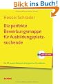 Beruf & Karriere Bewerbungs- und Praxismappen: Die perfekte Bewerbungsmappe f�r Ausbildungsplatzsuchende; Die 50 besten Beispiele erfolgreicher Kandidaten; mit CD-ROM.