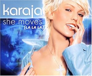 Karaja - She Moves Lala Lyrics - Zortam Music