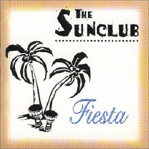 The Sunclub - Fiesta - Zortam Music
