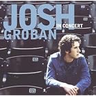 Josh Groban In Concert (with Bonus DVD) by Josh Groban