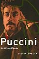 Puccini: His Life and Works (Master Musicians Series)