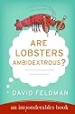 Are Lobsters Ambidextrous?: An Imponderables Book (Imponderables Books)