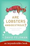 Are Lobsters Ambidextrous?: An Imponderables Book (Imponderables Books (Paperback))