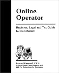 Online Operator: Business, Legal, and Tax Guide to the Internet