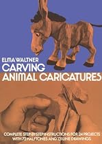 Carving Animal Caricatures (Dover Books on Woodworking & Carving)