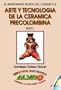 Arte y Tecnologia en la Ceramica Precolombina : Parte I