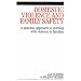 Domestic Violence and Family Safety: A Systemic Approach to Working with Violence in Families
