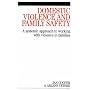 Domestic Violence and Family Safety: A Systemic Approach to Working with Violence in Families