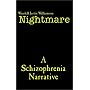 Nightmare: A Schizophrenia Narrative