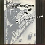 HANG ON NOW 7 INCH (7" VINYL 45) UK EMI 1983