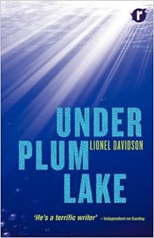 Under Plum Lake: Lionel Davidson: 9780956368997: Amazon ...