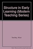 Structure in early learning