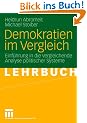 Demokratien im Vergleich: Einf�hrung in die vergleichende Analyse politischer Systeme