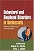 Books : Behavioral and Emotional Disorders in Adolescents: Nature, Assessment, and Treatment