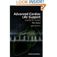 Advanced Cardiac Life Support: A Guide for Nurses by Philip Jevon
