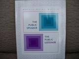 The Public Speaker/The Public Listener