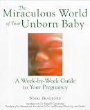 The Miraculous World of Your Unborn Baby